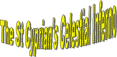 The St Cyprian's Celestial Inferno